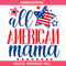 All American Mama Svg, All American Mom Svg, Patriotic Mama.jpg