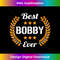 JG-20240114-2146_Best Bobby Ever Funny Saying First Name Bobby 0289.jpg