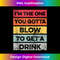 TY-20240121-18811_You Gotta Blow To Get Drink Bartender Funny Bartending Tank Top 4452.jpg