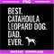 Best-Catahoula-Leopard-Dad-Ever-PNG,-Cool-Dog-Owner-Gift-PNG-Download.jpg