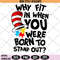 Why Fit In When You Were Born To Stand Out Svg Png.jpg