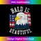 Bald is beautiful Shirt - Bald Eagle Patriotic American Tank Top - Decorative Sublimation PNG File