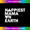 The Original Happiest Mama on Earth  1 - Signature Sublimation PNG File