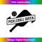 Pickleball Queen Funny Women Pickleball Graphic - Stylish Sublimation Digital Download