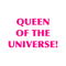 Queen of the Universe! Fitted .png