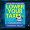 Lower Your Taxes - BIG TIME! 2023-2024_ Small Business Wealth Building and Tax Reduction Secrets from an IRS Insider Kin.jpg