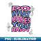 Do what makes you happytypography slogan design - Elegant Sublimation PNG Download - Fashionable and Fearless