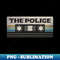 The Police Mix Tape - Unique Sublimation PNG Download