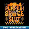 NS-28049_Pumpkin Spice Slut - Funny Inappropriate Fall Halloween  1595.jpg