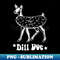 Dill Doe Tee, Funny Men's - PNG Transparent Digital Download File for Sublimation