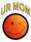 Ur Mom Smiley Funny   .png