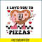VLT22122367-I Love You To Pizzas PNG.png