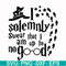 HRPT00030-I solemnly swear that I am up to no good svg, png, dxf, eps file HRPT00030.jpg