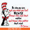 DR05012142-Be Who You Are And Say What You Feel Svg, Dr Seuss Svg, png, dxf, eps file DR05012142.jpg