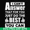 FN000138-I can't answer that for you just do the best you can svg, png, dxf, eps file FN000138.jpg