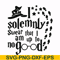 HRPT00030-I solemnly swear that I am up to no good svg, png, dxf, eps file HRPT00030.jpg