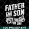 FTD29052109-Father and Son Best Friends For Life svg, png, dxf, eps digital file FTD29052109.jpg