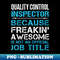 HV-18310_Quality Control Inspector - Freaking Awesome 9841.jpg