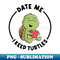 YK-39639_I Keep Turtles Wanna Date for a Pet Turtle Owner 7493.jpg