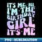 YK-44146_Its Me Hi Im The Birthday Girl Its Me Birthday Party 1478.jpg