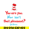 DS105122381-You Are You SVG, Dr Seuss SVG, Dr Seuss Quotes SVG DS105122381.png