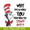 DS1051223107-Why Fit In When SVG, Dr Seuss SVG, Dr Seuss Quotes SVG DS1051223107.png