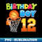 IW-4333_Basketball 12th Birthday Funny Girl Boy Bball 12 Years Old 7283.jpg