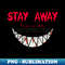 BF-3534_Stay away for your own safety creepy smile design black 2111.jpg