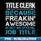 DR-9639_Title Clerk - Freaking Awesome 2958.jpg