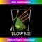 GU-20231129-585_Blow Me  Bagpipe Puns Bagpiper Funny Sayings Cool Quote 0024.jpg