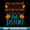 Big Sister Fall Pregnancy Announcement Autumn Baby - Special Edition Sublimation PNG File