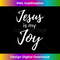 YN-20231219-8507_Jesus Is My Joy Christian Praise and Worship Faith Believe.jpg