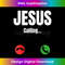 PT-20231219-8020_Jesus Calling - Funny Jesus Phone Christian.jpg