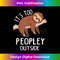 VK-20231219-7882_It's Too Peopley Outside Funny Sloth Introvert Antisocial 1699.jpg