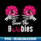 Save The Boobies Pink Pumpkin Halloween Breast Cancer Funny - Elegant Sublimation PNG Download