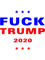 FUCK TRUMP - Donald Trump.png