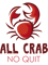 All Crab No Quit     .png