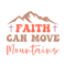 Faith can move mountains.png