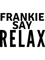 Frankie Say Relax BLCK.png