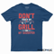 Dont Touch My Grill Or My Daughter Funny BBQ Grilling Dad.png