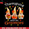 CR151223166-Funny Thanksgiving s for Gnome Gnomies Lover PNG Download.jpg