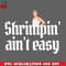CL2612239058-Shrimpin aint easy  Forrest Gump PNG Download.jpg
