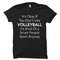 Volleyball Shirt for Volleyball Fan Shirt Volleyball Gift for Volleyball Player Shirt Volleyball Shirts Volleyball Gift.jpg