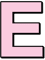 Pink letter E.png