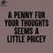 SM221223181-A penny for your thoughts PNG Design.jpg
