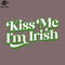 SM2212236490-Kiss Me Im Irish  PNG Design.jpg