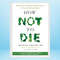 How Not to Die Discover the Foods Scientifically Proven to Prevent and Reverse Disease.jpg