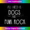 WH-20231226-435_All I Need Is Dogs POP PUNK rock band music funny 0136.jpg