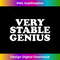 OL-20231228-3308_Very Stable Genius T - Great Political Quote Tee 3313.jpg