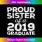 BX-20231229-7047_Proud Sister Of A 2019 Graduate T- Class Graduation 3465.jpg